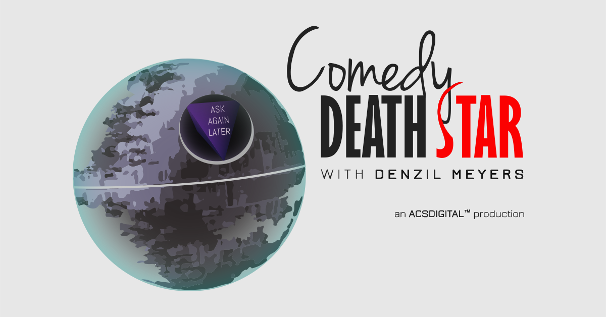 Comedy Death Star